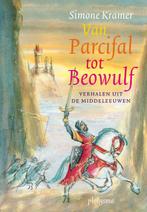 Van Parcifal tot Beowulf / Middeleeuwse verhalen, Boeken, Kinderboeken | Kleuters, Verzenden, Zo goed als nieuw, Simone Kramer