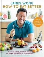 How to eat better: how to shop, store & cook to make any, Boeken, Gelezen, James Wong, Verzenden