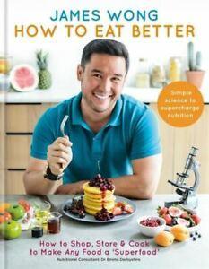 How to eat better: how to shop, store & cook to make any, Boeken, Overige Boeken, Gelezen, Verzenden