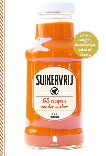 Suikervrij / Supergroen 9789023014676 Sue Quinn, Boeken, Verzenden, Gelezen, Sue Quinn