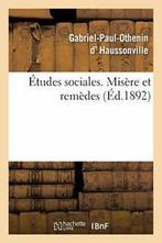 Etudes sociales. Misere et remedes. HAUSSONVILLE-G-P-O, Livres, D HAUSSONVILLE-G-P-O, Verzenden