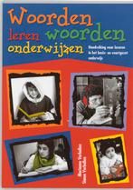 Woorden leren, woorden onderwijzen 9789065082718, Boeken, Verzenden, Zo goed als nieuw, Marianne Verhallen
