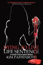 Dying to Live 9781934861110, Gelezen, Kim Paffenroth, Verzenden