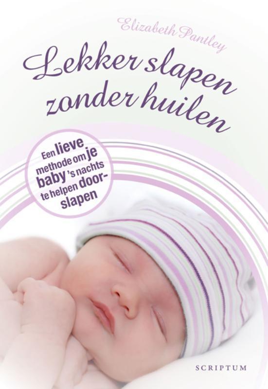 Lekker slapen zonder huilen 9789055947317 Elizabeth Pantley, Boeken, Psychologie, Zo goed als nieuw, Verzenden