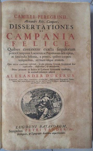 Camilli Peregrini, Alexandri Filii, Campani - Dissertationes