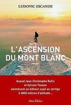LAscension du mont Blanc von Escande, Ludovic  Book, Zo goed als nieuw, Verzenden