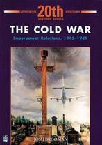 The Cold War: Superpower Relations 1945-1989 9780582303140, Josh Brooman, Verzenden