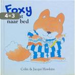 Foxy gaat naar bed / Foxy 9789056950033 C. Hawkins, Verzenden, Gelezen, C. Hawkins