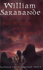 Het vuur uit de hemel / Kinderen van de dageraad / 6, Verzenden, Zo goed als nieuw, W. Sarabande