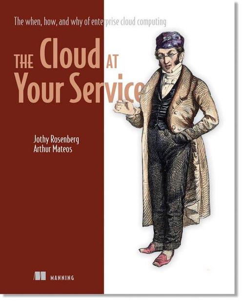 The Cloud at Your Service 9781935182528 Arthur Mateos, Boeken, Overige Boeken, Gelezen, Verzenden