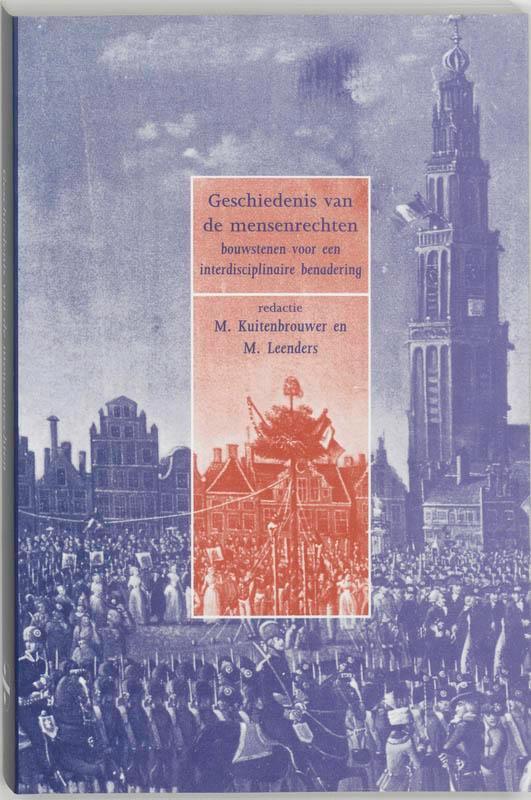 Geschiedenis van de mensenrechten 9789065505224, Boeken, Geschiedenis | Wereld, Gelezen, Verzenden