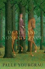 Death and Nonexistence 9780190247478 Palle Yourgrau, Verzenden, Zo goed als nieuw, Palle Yourgrau