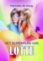Superplan van lotte 9789059523227 Hoog, Boeken, Verzenden, Gelezen, Hoog
