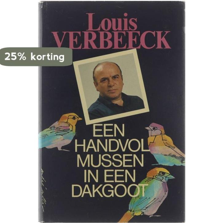 Een handvol mussen in een dakgoot 9789064400827 Verbeeck, Boeken, Overige Boeken, Gelezen, Verzenden