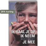 Ik haal je op, ik neem je mee 9789048805877 Niccolò Ammaniti, Verzenden, Gelezen, Niccolò Ammaniti