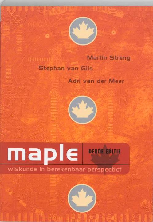 Maple, wiskunde in berekenbaar perspectief 3e editie, Livres, Livres scolaires, Envoi