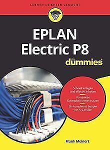 EPLAN Electric P8 für Dummies  Meinert, Frank  Book, Livres, Livres Autre, Envoi