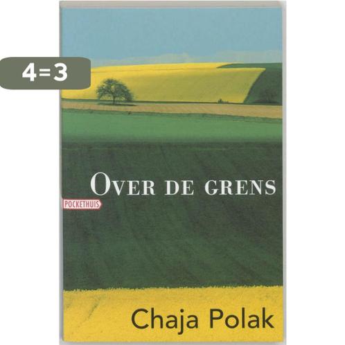 Over De Grens 9789046130551 Chaja Polak, Boeken, Romans, Zo goed als nieuw, Verzenden
