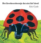 Het lieveheersbeestje dat niet lief deed /, Boeken, Verzenden, Gelezen, Eric Carle