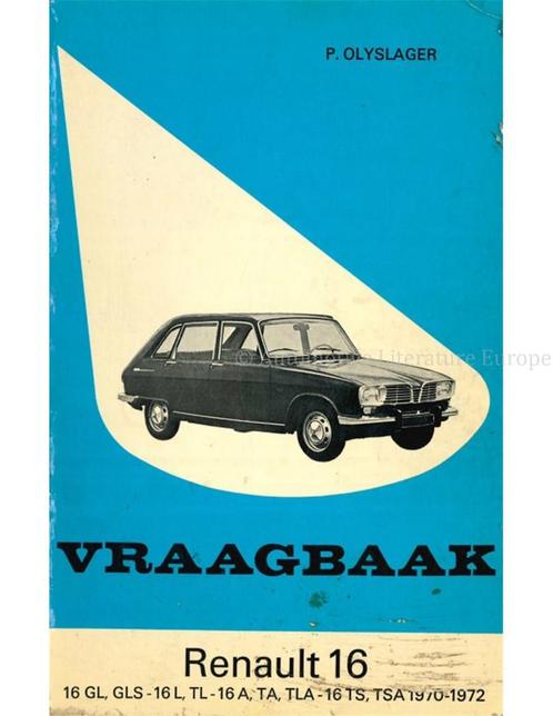 1970-1972 RENAULT 16 GL | GLS | L | TL | A | TA | TLA | TS, Boeken, Auto's | Boeken