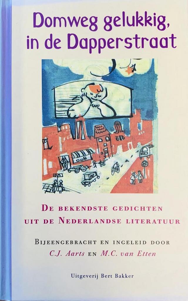 Domweg gelukkig, in de Dapperstraat 9789035117617 C.J. Aarts, Livres, Poèmes & Poésie, Envoi