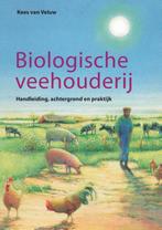 Biologische veehouderij / Biologische landbouw 9789062242948, Verzenden, Zo goed als nieuw, K. van Veluw
