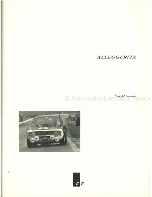 ALLEGGERITA (ALFA  ROMEO GTA) (GELIMITEERD 530/2500), Livres, Autos | Livres, Enlèvement ou Envoi