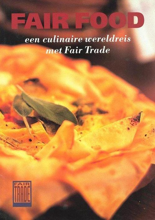 Fair Food, een culinaire wereldreis met Fair Trade, Livres, Livres Autre, Envoi
