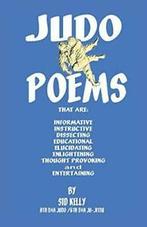 Judo Poems.by Kelly, Sid New   ., Boeken, Verzenden, Zo goed als nieuw, Kelly, Sid