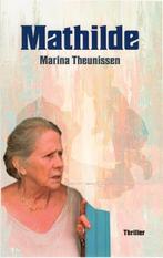 Mathilde 9789059274280 Marina Theunissen, Verzenden, Gelezen, Marina Theunissen