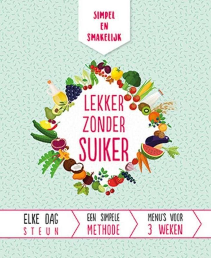 Lekker zonder suiker 9789463542920 Vanessa Bedjaï-Haddad, Boeken, Kookboeken, Zo goed als nieuw, Verzenden