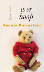 Is er hoop 9789021406862 Renate Dorrestein, Verzenden, Zo goed als nieuw, Renate Dorrestein