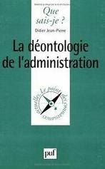 La déontologie de ladministration von Jean-Pierre, Didi..., Gelezen, Verzenden