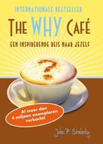 The Why Cafe - Waarom ben je hier? (Nederlandstalig), Zo goed als nieuw, Verzenden, John P. Strelecky