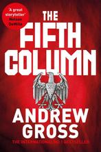 The Fifth Column 9781509878444 Andrew Gross, Boeken, Verzenden, Gelezen, Andrew Gross