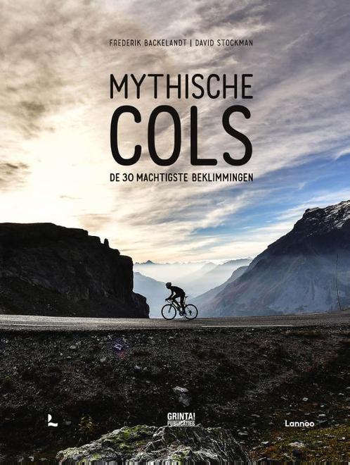 Mythische cols 9789401469616 Frederik Backelandt, Boeken, Hobby en Vrije tijd, Zo goed als nieuw, Verzenden