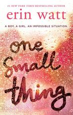 One Small Thing 9781848457430 Erin Watt, Boeken, Verzenden, Gelezen, Erin Watt