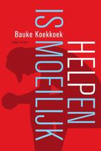 Helpen is moeilijk 9789047715122 Bauke Koekkoek, Verzenden, Zo goed als nieuw, Bauke Koekkoek