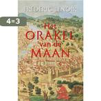 Het Orakel Van De Maan 9789021800646 Frédéric Lenoir, Boeken, Verzenden, Gelezen, Frédéric Lenoir