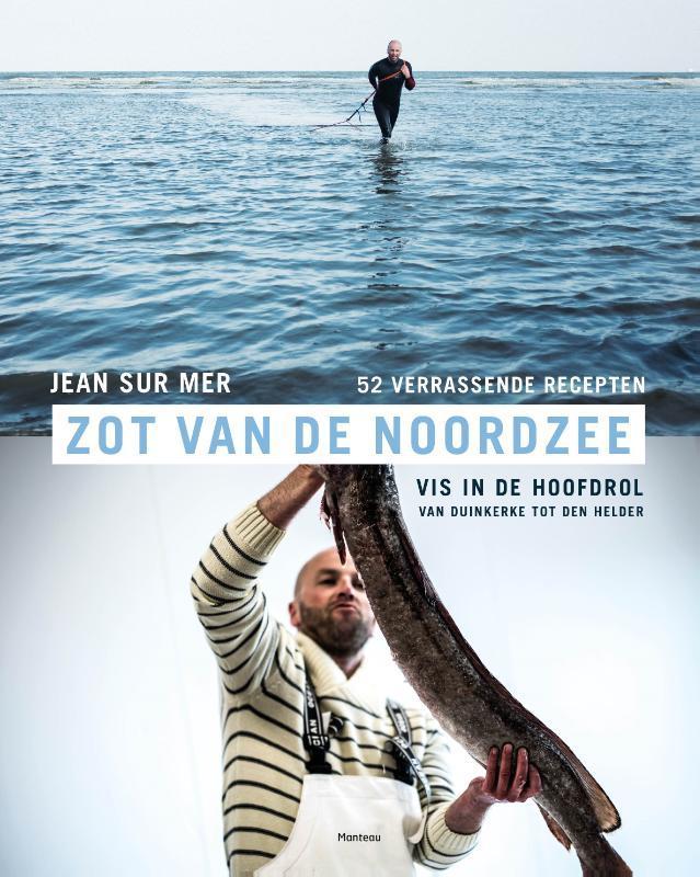 Zot van de Noordzee 9789022334317 Joost Houtman, Boeken, Kookboeken, Gelezen, Verzenden
