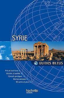 Guide Bleu Syrie  Collectif  Book, Livres, Livres Autre, Envoi