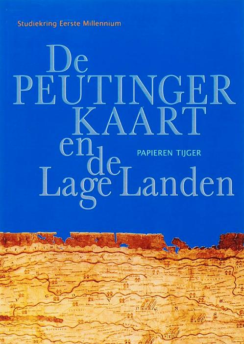 De Peutinger-kaart en de Lage Landen / Vergeten Verleden van, Boeken, Overige Boeken, Zo goed als nieuw, Verzenden