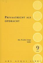 Ars Aequi Cahiers  -   Privaatrecht als opdracht, Boeken, Gelezen, Patricia Croes, Verzenden