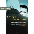 Op een onzeker uur 9789022318270 M. De Cock, Boeken, Verzenden, Gelezen, M. De Cock