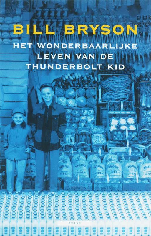 Het wonderbaarlijke leven van de Thunderbolt Kid Bill Bryson, Boeken, Romans, Gelezen, Verzenden