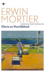 Glorie en heerlijkheid 9789403128986 Erwin Mortier, Boeken, Verzenden, Zo goed als nieuw, Erwin Mortier