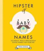 Hipster Baby Names 9781925418064 Paul McNally, Verzenden, Zo goed als nieuw, Paul McNally