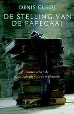 De stelling van de papegaai 9789041413413 Dennis Guedj, Boeken, Verzenden, Gelezen, Dennis Guedj