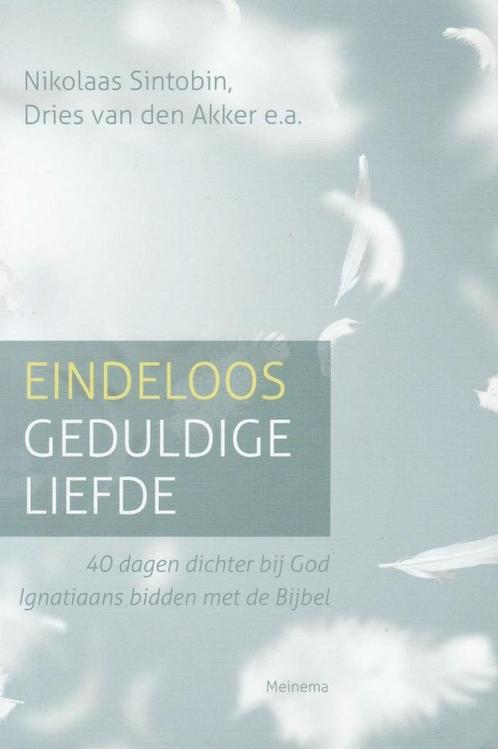 Eindeloos geduldige liefde - Dries van den Akker, Nikolaas S, Boeken, Godsdienst en Theologie, Verzenden