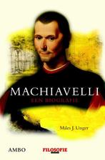 Machiavelli 9789026325809 Miles J. Unger, Verzenden, Gelezen, Miles J. Unger